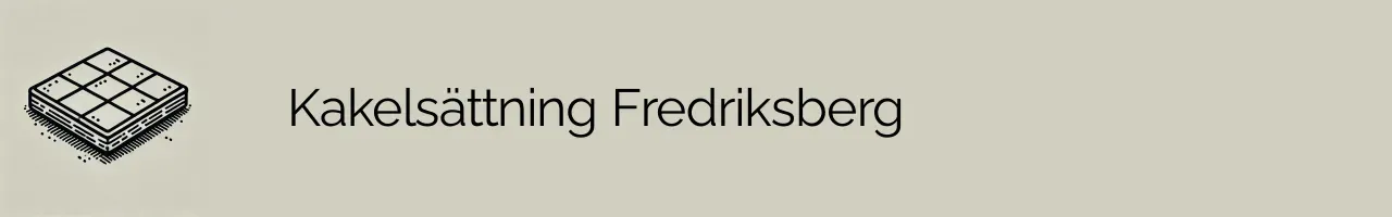 Kakelsättning Fredriksberg