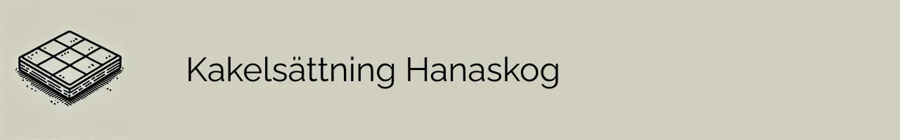 Kakelsättning Hanaskog