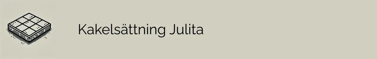 Kakelsättning Julita