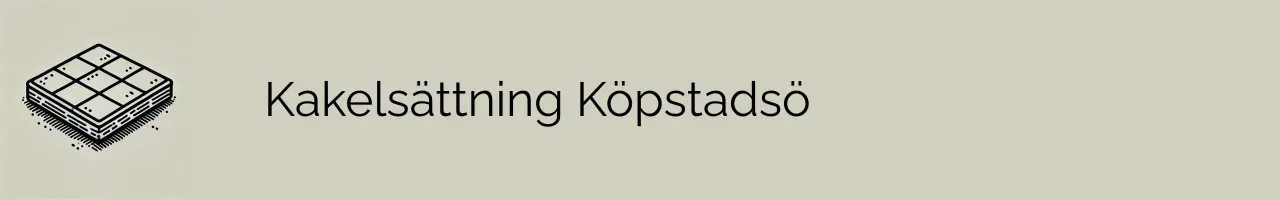 Kakelsättning Köpstadsö